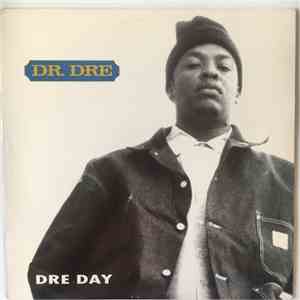 Dr. Dre - Dre Day FLAC