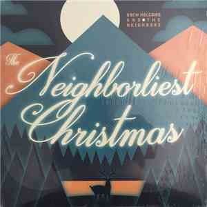 Drew Holcomb And The Neighbors - The Neighborliest Christmas FLAC