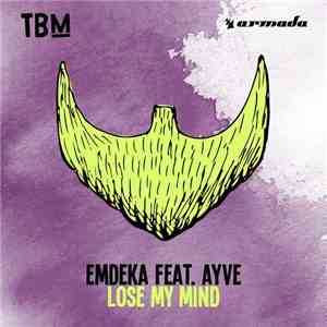 Emdeka Feat. Ayve - Lose My Mind FLAC