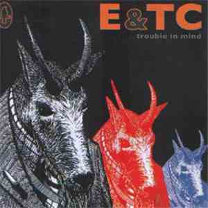 Erland And The Carnival - Trouble In Mind FLAC