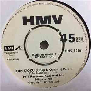 Fela Ransome Kuti And His Nigeria '70 - Jeun K'oku (Chop & Quench) (Part I & II) FLAC