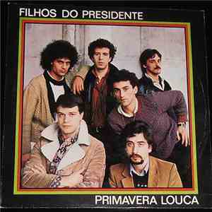 Filhos Do Presidente - Primavera Louca FLAC