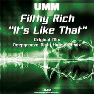 Filthy Rich - It's Like That FLAC