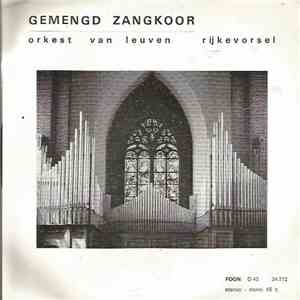 Gemengd Zangkoor Orkest Van Leuven Rijkevorsel - Wij Zijn Tot U Gekomen FLAC