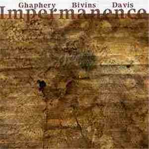 Ghaphery / Bivins / Davis - Impermanence FLAC