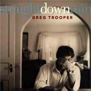 Greg Trooper - Straight Down Rain FLAC