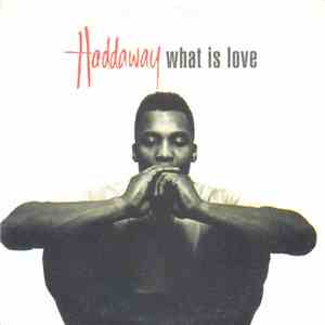 Haddaway - What Is Love FLAC