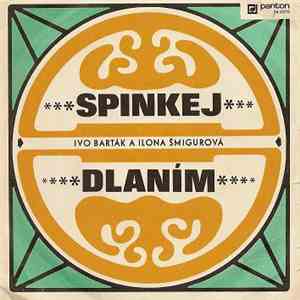 Ivo Barták A Ilona Šmigurová - Spinkej / Dlaním FLAC