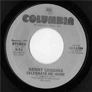 Kenny Loggins - Celebrate Me Home / I Believe In Love FLAC