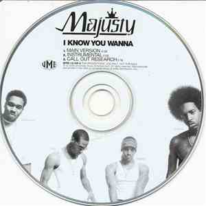 Majusty - I Know You Wanna FLAC