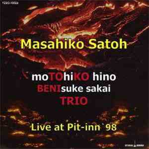 Masahiko Satoh, Motohiko Hino, Benisuke Sakai - Live At Pit-Inn '98 FLAC