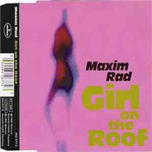Maxim Rad - Girl On The Roof FLAC