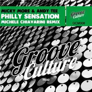 Micky More & Andy Tee - Philly Sensation (Michele Chiavarini Remix) FLAC