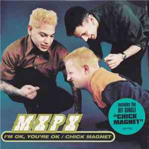 MxPx - I'm OK, You're OK / Chick Magnet FLAC