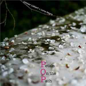 Ottmar Liebert + Luna Negra - Petals On The Path FLAC