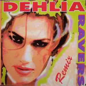 Ravers - Dehlia (Remix) FLAC