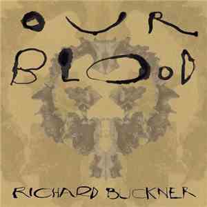 Richard Buckner - Our Blood FLAC