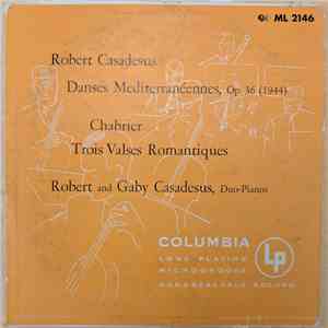 Robert Casadesus, Chabrier, Gaby Casadesus - Danses Mediterranéennes, Op. 36 / Trois Valses Romantiques FLAC