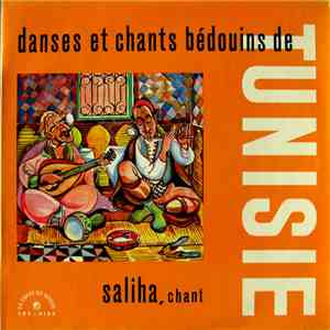 Saliha - Danses Et Chants Bédouins De Tunisie FLAC
