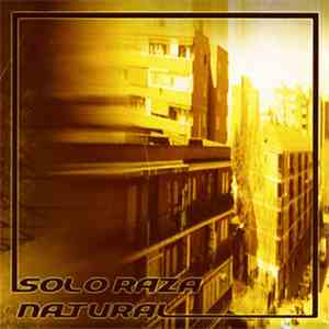 Solo Raza Natural - Cada vez queda menos FLAC