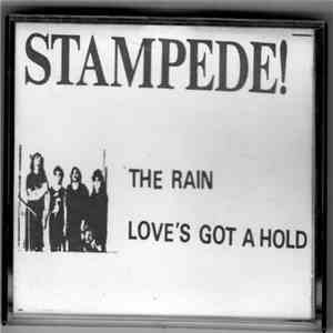 Stampede! - The Rain / Love's Got A Hold FLAC