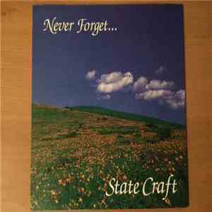 State Craft - Never Forget... FLAC