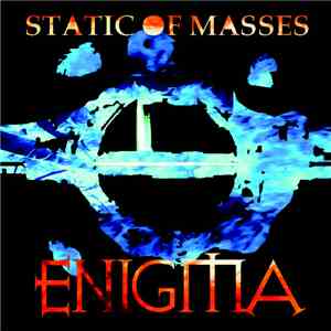 Static Of Masses - Enigma FLAC