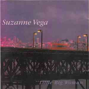 Suzanne Vega - Little Big Woman FLAC
