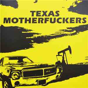 Texas Motherfuckers - Paindealer / V29HWY45 FLAC
