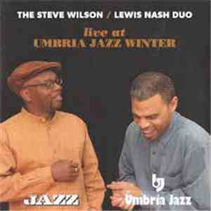 The Steve Wilson / Lewis Nash Duo - Live At Umbria Jazz Winter FLAC