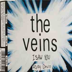 The Veins - I Saw You / Ruby Dawn FLAC