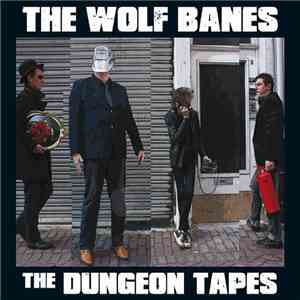 The Wolf Banes - The Dungeon Tapes FLAC