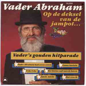 Vader Abraham - Op De Deksel Van De Jampot... FLAC