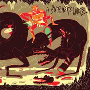 Various - A Butcher's Waltz FLAC