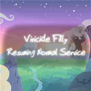 Viricide Filly - Resuming Normal Service FLAC
