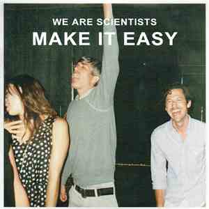 We Are Scientists - Make It Easy FLAC