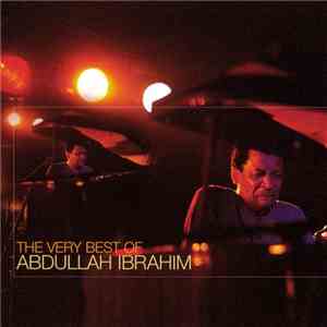 Abdullah Ibrahim - The Very Best Of Abdullah Ibrahim FLAC
