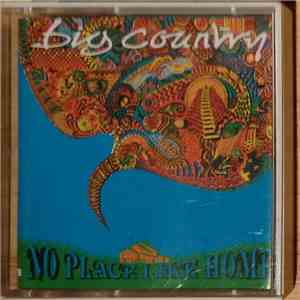 Big Country - No Place Like Home FLAC