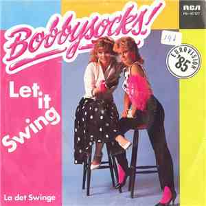 Bobbysocks! - Let It Swing FLAC