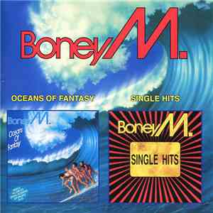 Boney M. - Oceans Of Fantasy / Single Hits FLAC