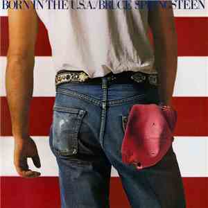 Bruce Springsteen - Born In The U.S.A. FLAC