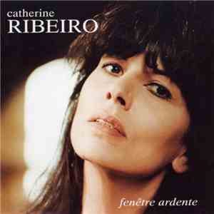 Catherine Ribeiro - Fenêtre Ardente FLAC