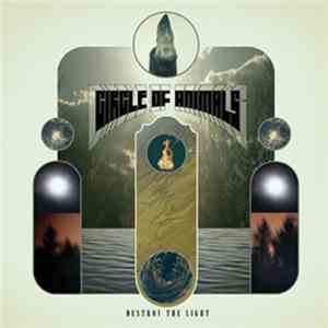 Circle Of Animals - Destroy The Light FLAC