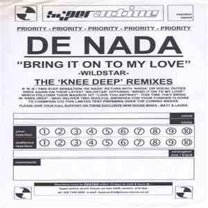 De Nada - Bring It On To My Love (Knee Deep Remixes) FLAC