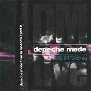 Depeche Mode - Live In Moscow Part 2 FLAC
