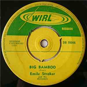 Emile Straker And The Merrymen - Big Bamboo FLAC