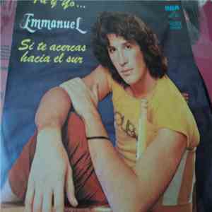 Emmanuel - Tu y Yo / Si Te Acercas Al Sur FLAC
