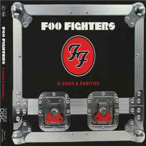 Foo Fighters - B-Sides & Rarities FLAC
