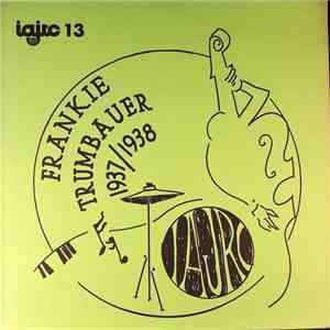 Frankie Trumbauer - Frankie Trumbauer 1937/1938 FLAC