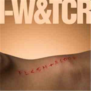 I-Wolf And The Chainreactions - Flesh&Blood FLAC